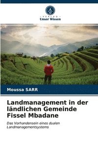 bokomslag Landmanagement in der lndlichen Gemeinde Fissel Mbadane