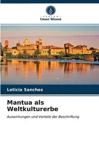bokomslag Mantua als Weltkulturerbe