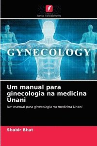 bokomslag Um manual para ginecologia na medicina Unani