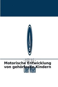 bokomslag Motorische Entwicklung von gehrlosen Kindern