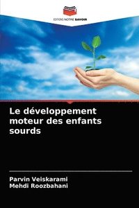 bokomslag Le dveloppement moteur des enfants sourds