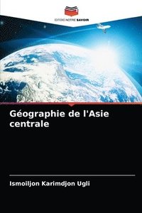 bokomslag Gographie de l'Asie centrale