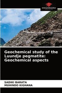 bokomslag Geochemical study of the Luundje pegmatite