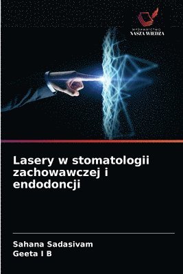 Lasery w stomatologii zachowawczej i endodoncji 1