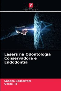 bokomslag Lasers na Odontologia Conservadora e Endodontia