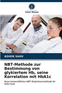 bokomslag NBT-Methode zur Bestimmung von glykiertem Hb, seine Korrelation mit HbA1c