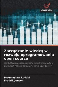 bokomslag Zarz&#261;dzanie wiedz&#261; w rozwoju oprogramowania open source