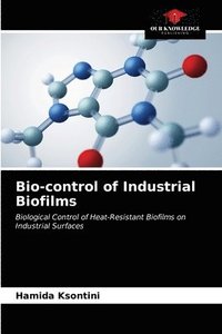 bokomslag Bio-control of Industrial Biofilms