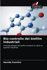 bokomslag Bio-controllo dei biofilm industriali
