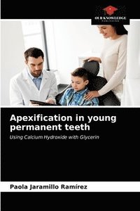 bokomslag Apexification in young permanent teeth