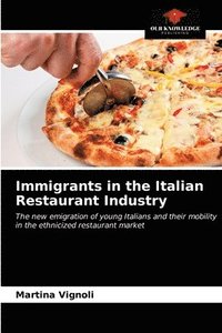 bokomslag Immigrants in the Italian Restaurant Industry