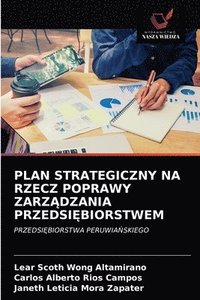bokomslag Plan Strategiczny Na Rzecz Poprawy Zarz&#260;dzania Przedsi&#280;biorstwem