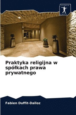 bokomslag Praktyka religijna w splkach prawa prywatnego