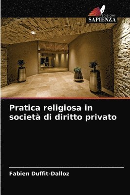 bokomslag Pratica religiosa in societ di diritto privato