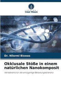 bokomslag Okklusale Stöße in einem natürlichen Nanokomposit