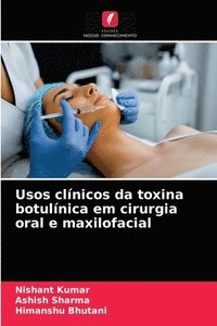 bokomslag Usos clnicos da toxina botulnica em cirurgia oral e maxilofacial