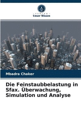 Die Feinstaubbelastung in Sfax. berwachung, Simulation und Analyse 1