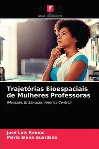 bokomslag Trajetrias Bioespaciais de Mulheres Professoras