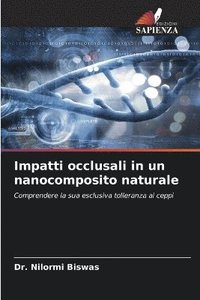 bokomslag Impatti occlusali in un nanocomposito naturale