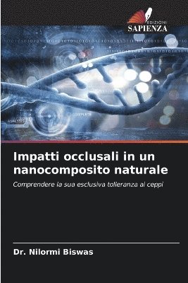 Impatti occlusali in un nanocomposito naturale 1