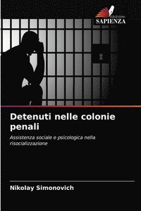 bokomslag Detenuti nelle colonie penali