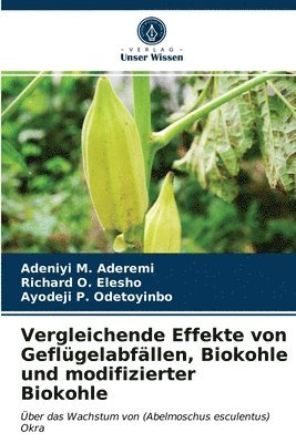 Vergleichende Effekte von Geflgelabfllen, Biokohle und modifizierter Biokohle 1