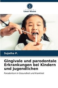 bokomslag Gingivale und parodontale Erkrankungen bei Kindern und Jugendlichen