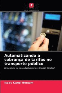 bokomslag Automatizando a cobrana de tarifas no transporte pblico