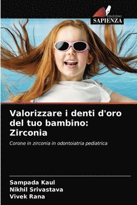 Valorizzare i denti d'oro del tuo bambino 1