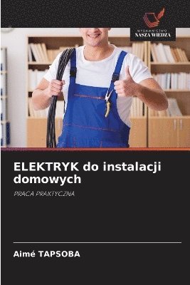 bokomslag ELEKTRYK do instalacji domowych