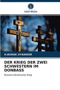 bokomslag Der Krieg Der Zwei Schwestern Im Donbass