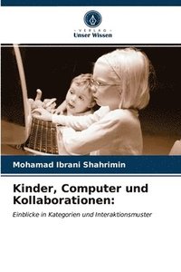 bokomslag Kinder, Computer und Kollaborationen