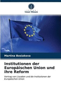 bokomslag Institutionen der Europischen Union und ihre Reform