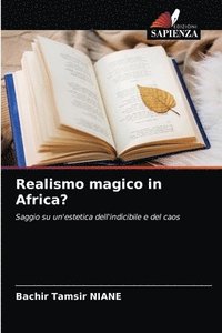 bokomslag Realismo magico in Africa?