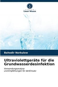bokomslag Ultraviolettgerte fr die Grundwasserdesinfektion