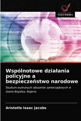 bokomslag Wsplnotowe dzialania policyjne a bezpiecze&#324;stwo narodowe