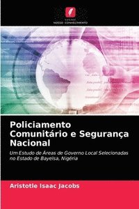 bokomslag Policiamento Comunitario e Seguranca Nacional