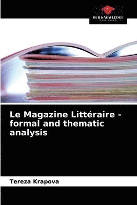 Le Magazine Littraire - formal and thematic analysis 1