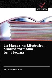 bokomslag Le Magazine Littraire - analiza formalna i tematyczna