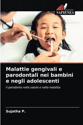 Malattie gengivali e parodontali nei bambini e negli adolescenti 1