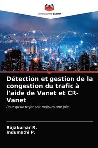 bokomslag Dtection et gestion de la congestion du trafic  l'aide de Vanet et CR-Vanet
