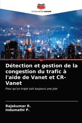 bokomslag Dtection et gestion de la congestion du trafic  l'aide de Vanet et CR-Vanet