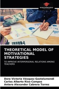 bokomslag Theoretical Model of Motivational Strategies