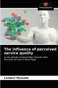 bokomslag The influence of perceived service quality