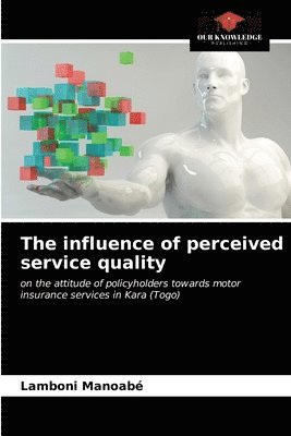 The influence of perceived service quality 1