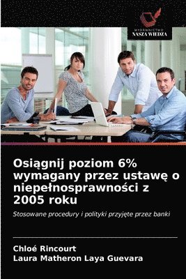 bokomslag Osi&#261;gnij poziom 6% wymagany przez ustaw&#281; o niepelnosprawno&#347;ci z 2005 roku