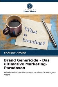 bokomslag Brand Genericide - Das ultimative Marketing-Paradoxon