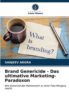 bokomslag Brand Genericide - Das ultimative Marketing-Paradoxon