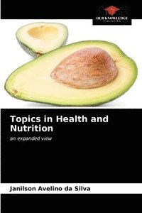 bokomslag Topics in Health and Nutrition