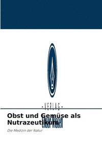 bokomslag Obst und Gemüse als Nutrazeutikum